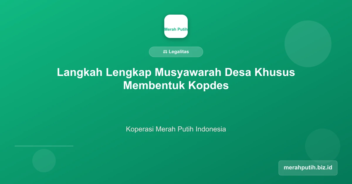 Langkah Lengkap Musyawarah Desa Khusus Membentuk Kopdes